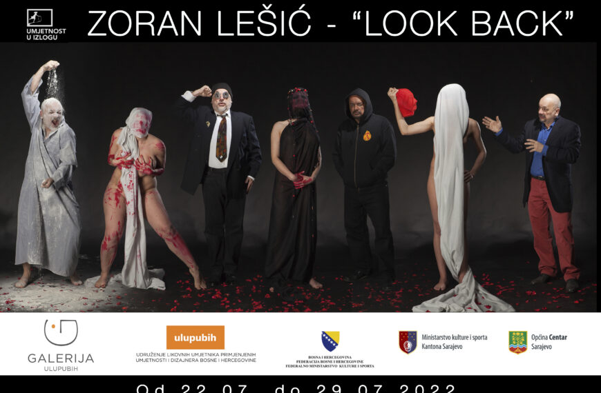Izložba instalacija Zorana Lešića ”Look Back“