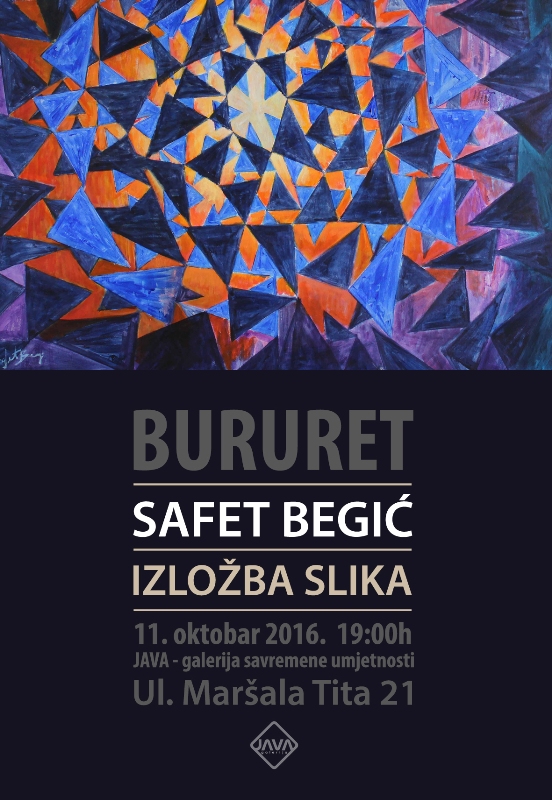 U galerija JAVA – izložbA slika “Bururet”, autora Safeta Begića