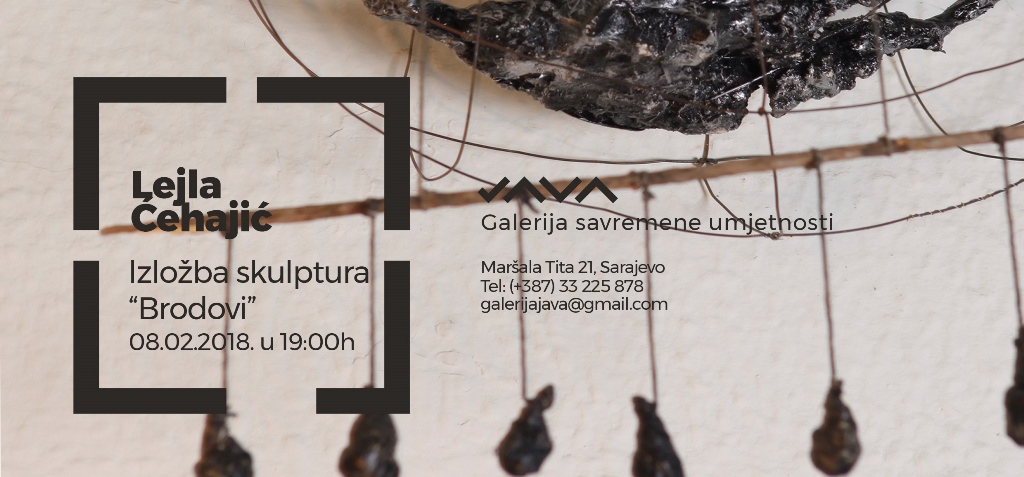 Izložba skulptura “Brodovi”, autorice Lejle Ćehajić u JAVA galeriji