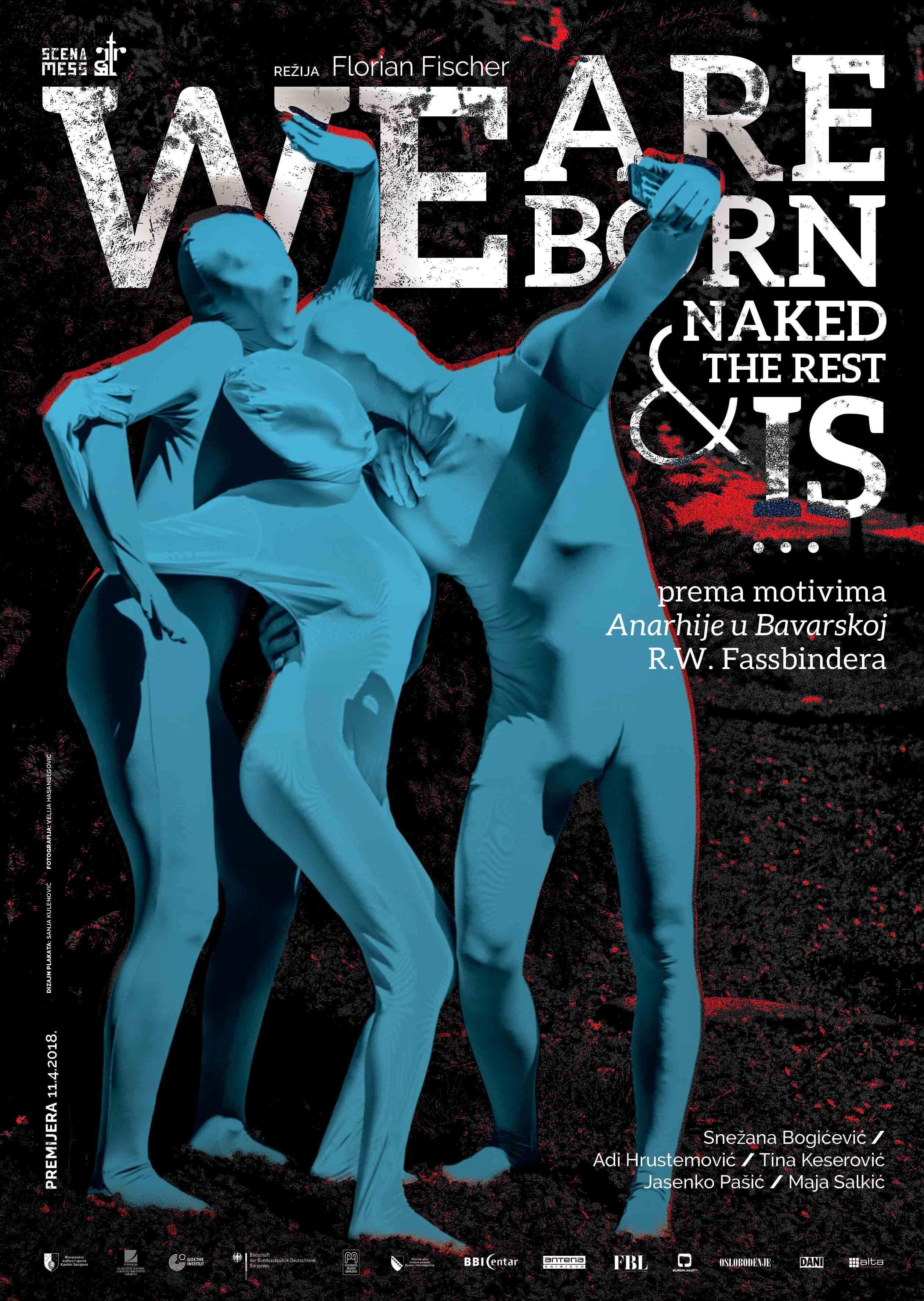 Premijera predstave “We are born naked and the rest is…“