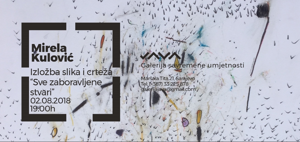 Izložba “Sve zaboravljene stvari”, autorice Mirele Kulović u JAVA galeriji