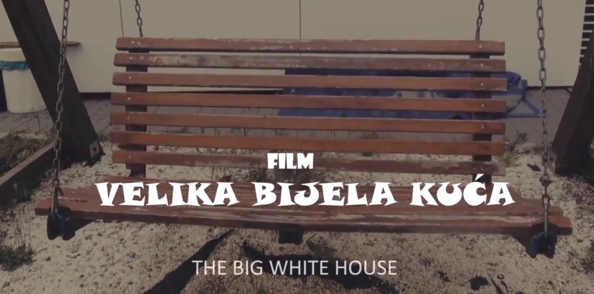 Dokumentarni film – “VELIKA BIJELA KUĆA”