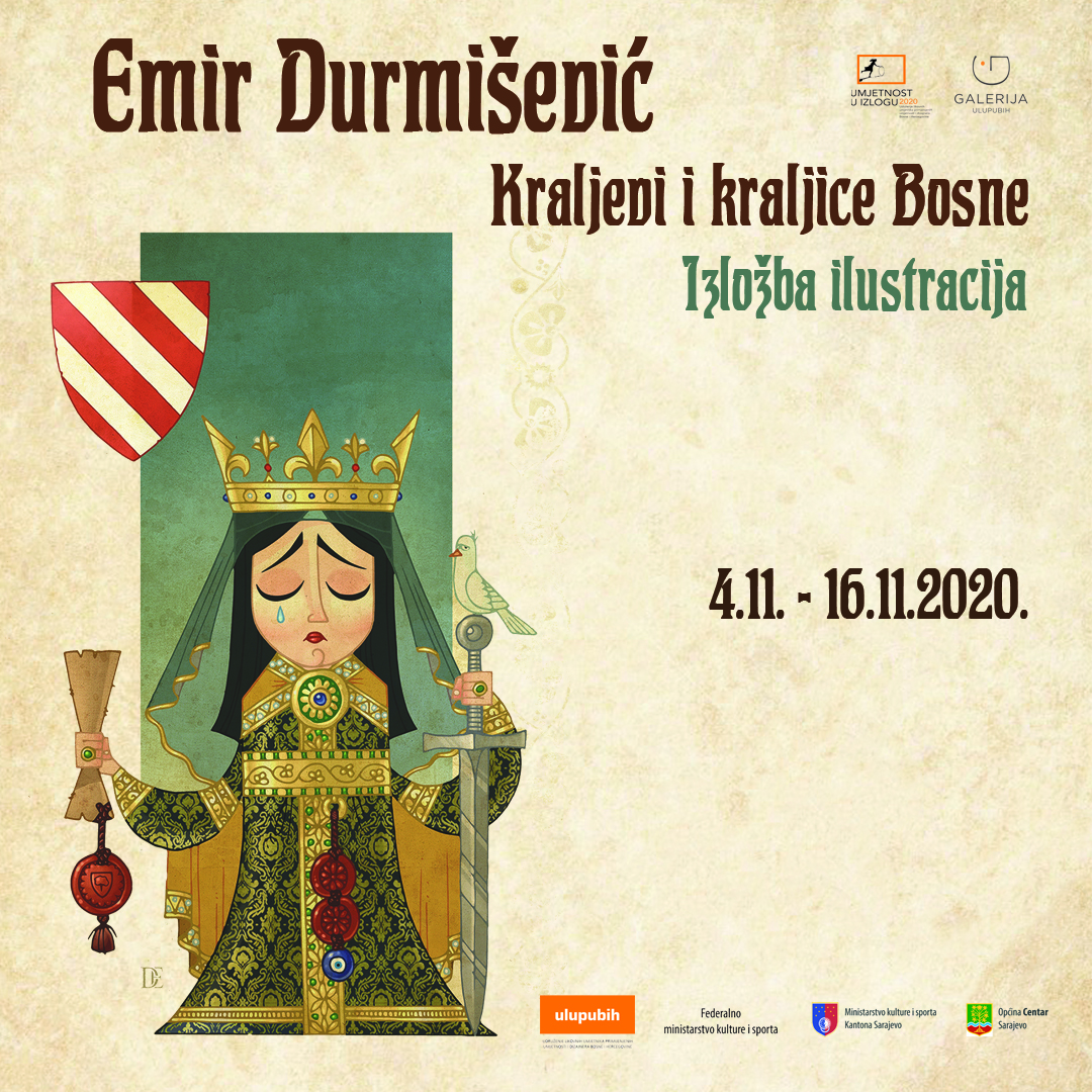 Izložba EMIRA DURMIŠEVIĆA “Kraljevi i kraljice Bosne”