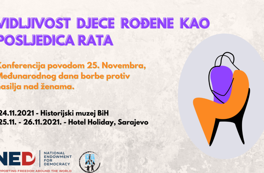 Konferencija „Vidljivost djece rođene kao posljedica rata“