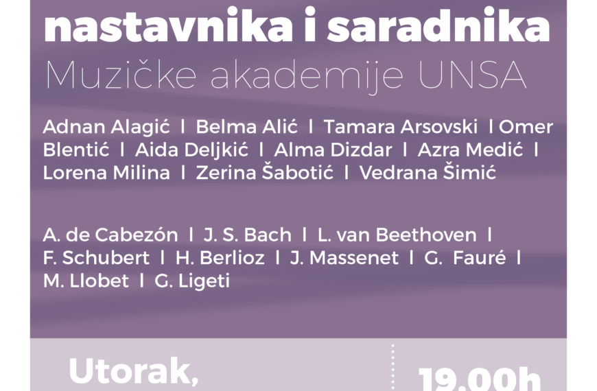 Nastavnici i saradnici Muzičke akademije UNSA otvaraju Koncertnu sezonu 2021/22.