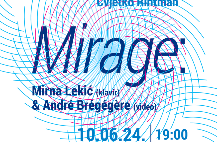 Multimedijalna prezentacija “Mirage”: Mirna Lekić i André Brégégère na Muzičkoj akademiji UNSA