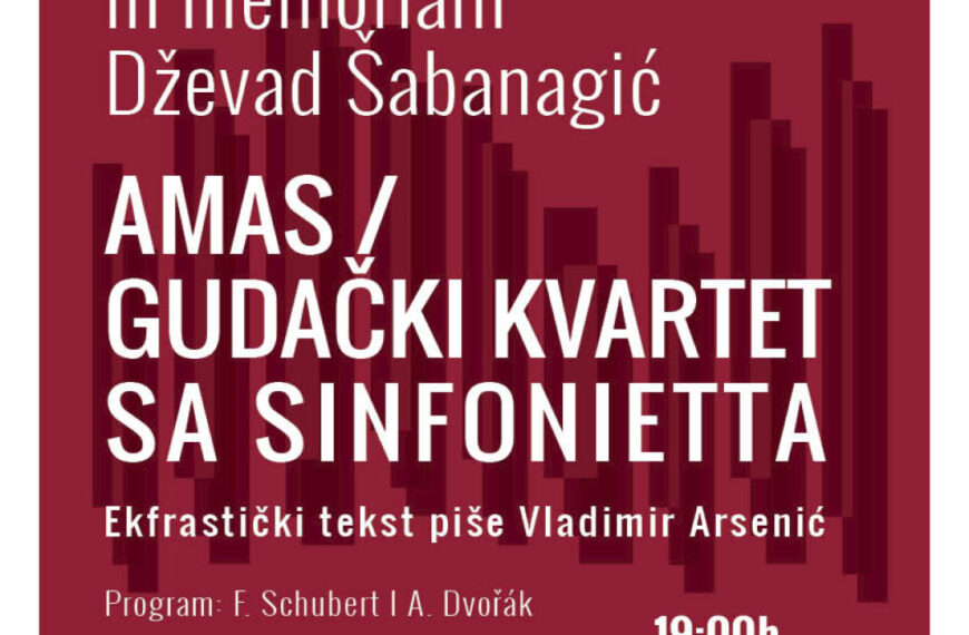 Koncertom sjećanja na prof. Dževada Šabanagića Gudački kvartet SA Sinfonietta otvara novu Koncertnu sezonu MAS