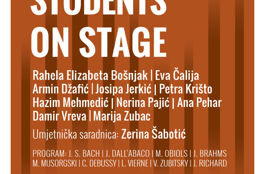 Muzička akademija UNSA i Asocijacija studenata MAS najavljuju dva koncerta iz ciklusa “Students on Stage”
