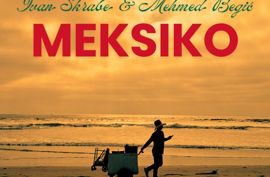 Kantautor Ivan Škrabe i pjesnik Mehmed Begić novim singlom vode nas u Meksiko