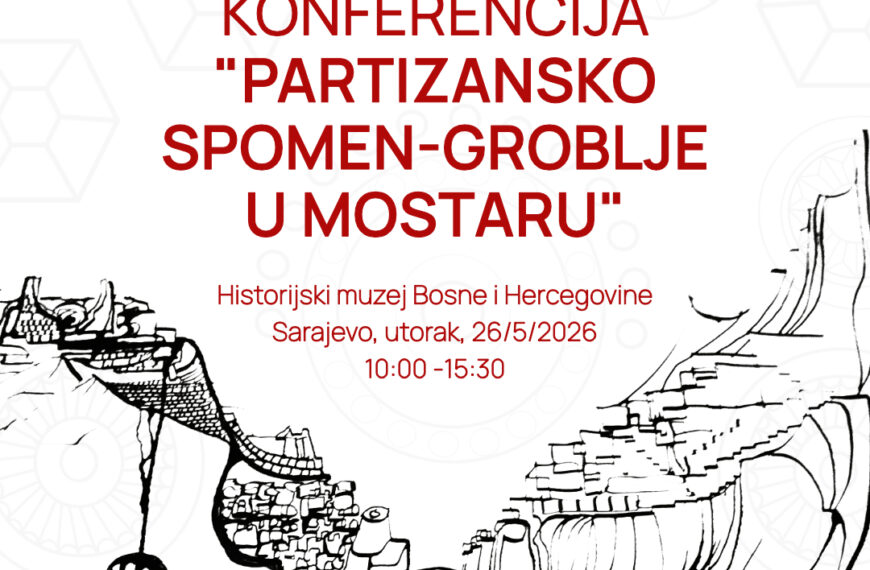 Međunarodna naučna konferencija „Partizansko spomen-groblje u Mostaru“
