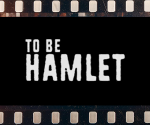 to be hamlet